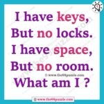 I have keys, But no locks. I have space, But no room. What am I? – Ridd102