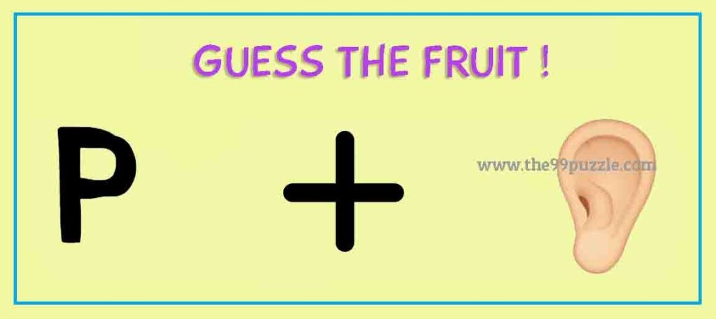 Guess the fruit.