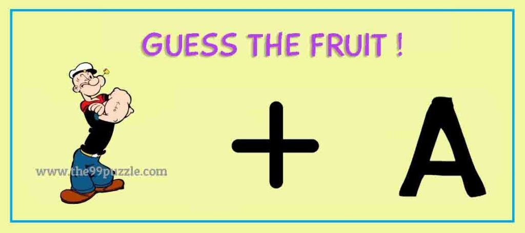 Guess the fruit.