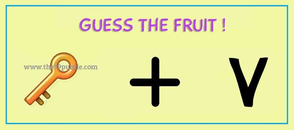 Guess the fruit.