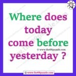 Where does today come before yesterday? – Ridd113