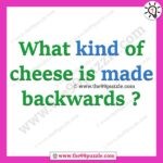 What kind of cheese is made backwards? – Ridd120