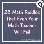 28 Math riddles that even your math teacher will fail